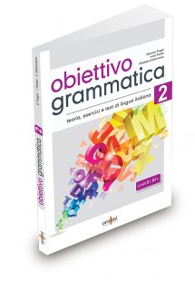 Obiettivo Grammatica! 2 (B1-B2+)